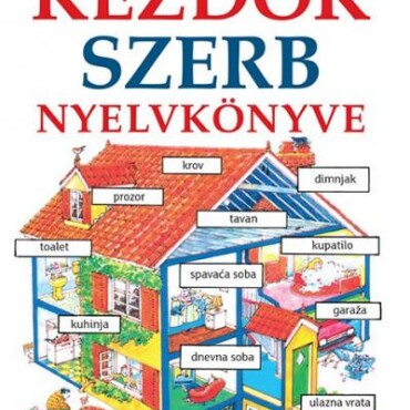 Kezdők Szerb Nyelvkönyve - Letölthető Hanganyaggal