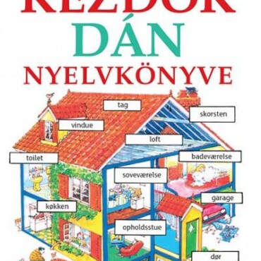 Kezdők Dán Nyelvkönyve - Letölthető Hanganyaggal