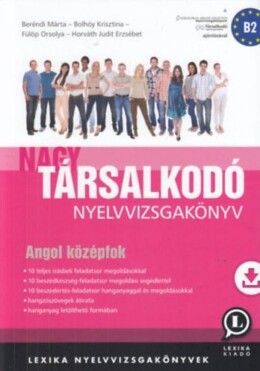 Nagy Társalkodó Nyelvvizsgakönyv - Angol Középfok(B2)