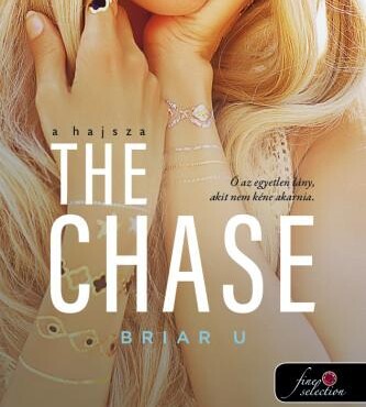 The Chase - A Hajsza (Briar U 1.)