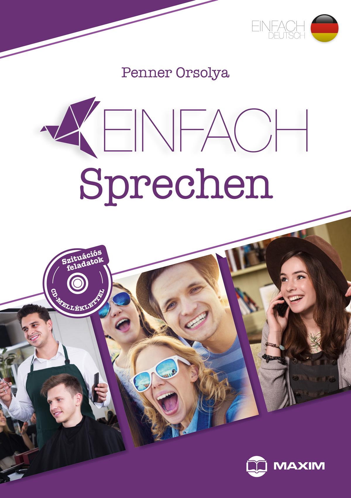 Einfach Sprechen Szituációs Feladatok Német Nyelvből (B1-B2 Szinten) Cd Mellék