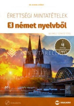Érettségi Mintatételek Német Nyelvből (50 Emelt Szintű Tétel)