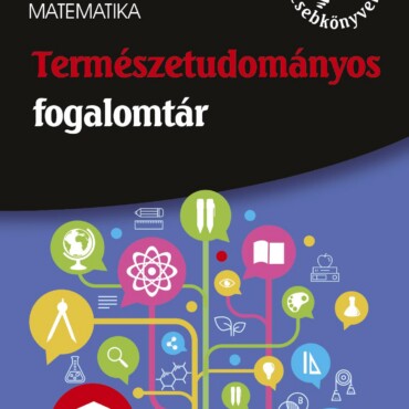 Természettudományos Fogalomtár - Mindentudás Zsebkönyvek
