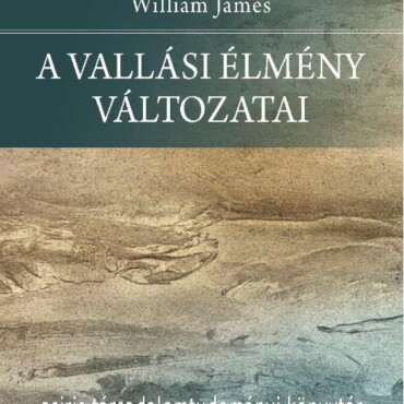 A Vallási Élmény Változatai