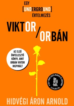 Viktor/Orbán - Egy Underground Értelmezés