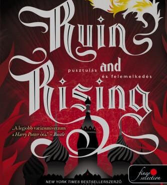 Ruin And Rising - Pusztulás És Felemelkedés - Fűzött