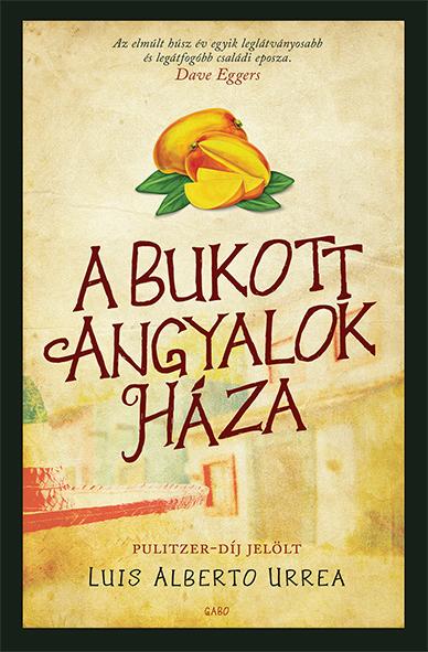 A Bukott Angyalok Háza
