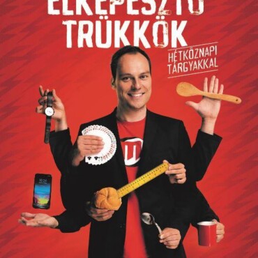 Elképesztő Trükkök Hétköznapi Tárgyakkal