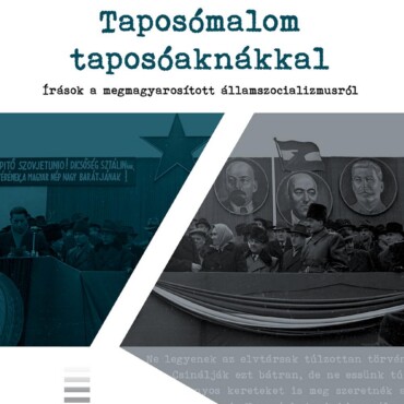 Taposómalom Taposóaknákkal - Írások A Megmagyarosított Államszocializmusról