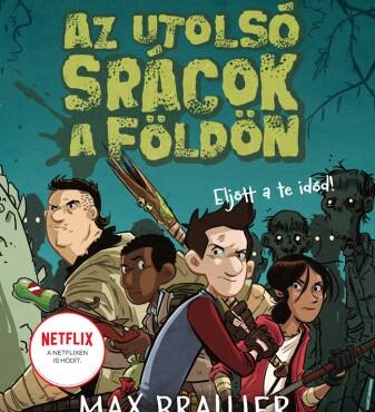 Az Utolsó Srácok A Földön - Eljött A Te Időd!