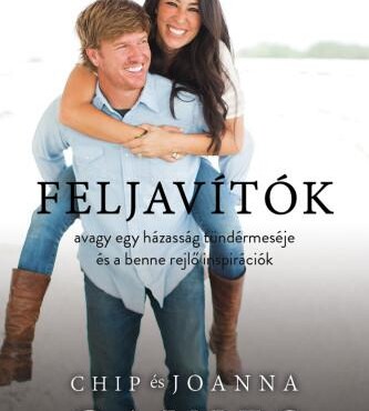 Feljavítók, Avagy Egy Házasság Tündérmeséje És A Benne Rejlő Inspirációk