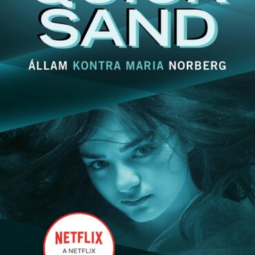 Quicksand - Állam Kontra Maria Norberg