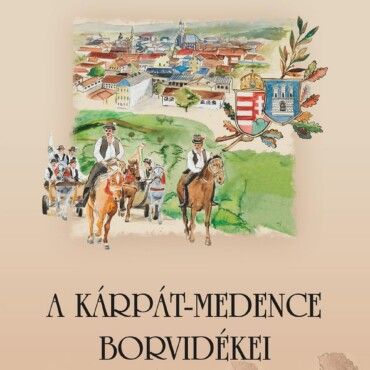 A Kárpát-Medence Borvidékei