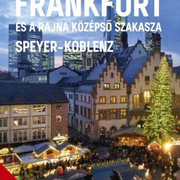 Frankfurt És A Rajna Középső Szakasza (Speyer  Koblenz)