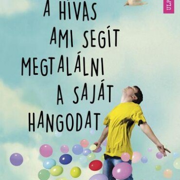 A Hívás Ami Segít Megtalálni A Saját Hangodat