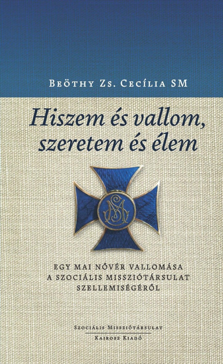 Hiszem És Vallom, Szeretem És Élem