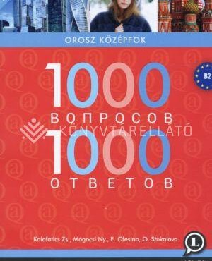 1000 Kérdés 1000 Válasz Orosz Középfok