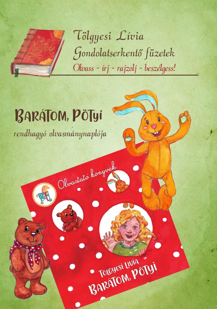 Gondolatserkentő Füzetek 2. - Barátom Pötyi Rendhagyó Olvasmánynaplója