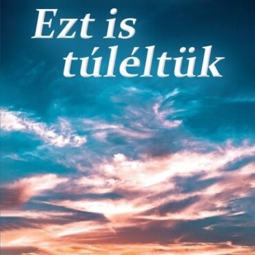 Ezt Is Túléltük
