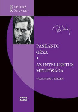 Az Intellektus Méltósága - Válogatott Esszék