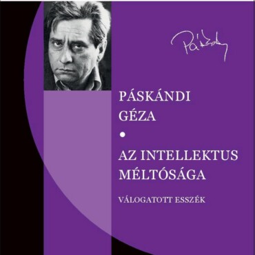 Az Intellektus Méltósága - Válogatott Esszék