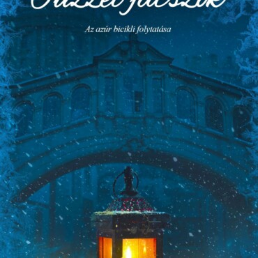 Tűzzel Játszók - Az Azúr Bicikli Folytatása