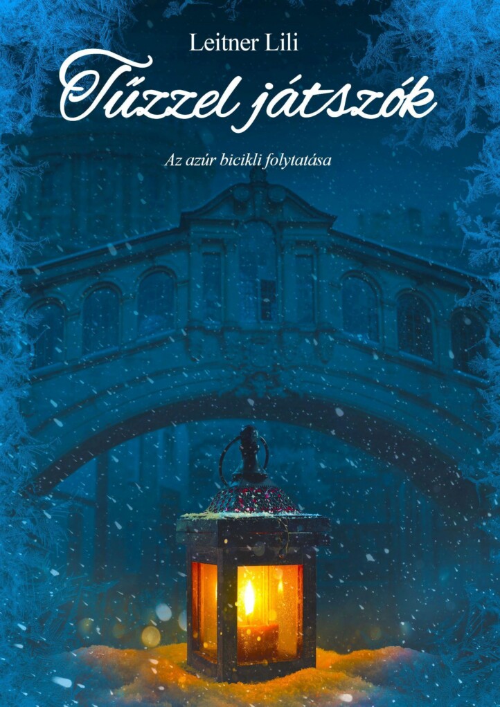 Tűzzel Játszók - Az Azúr Bicikli Folytatása