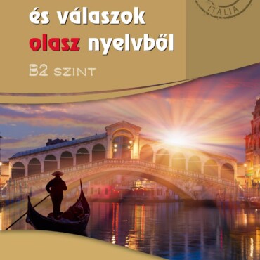 Színes Kérdések És Válaszok Olasz Nyelvből - B2 Szint (Cd Melléklettel)