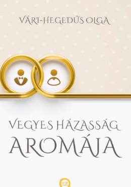 Vegyes Házasság Aromája