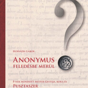 Anonymus Feledésbe Merül?