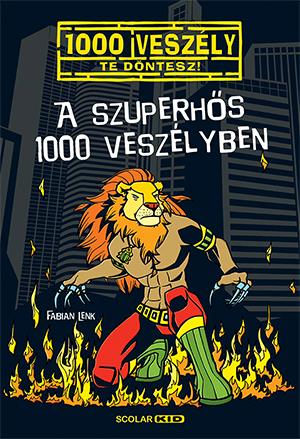 A Szuperhős 1000 Veszélyben