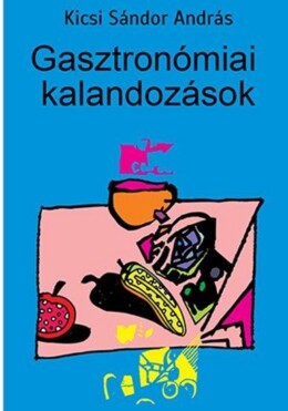 Gasztronómiai Kalandozások