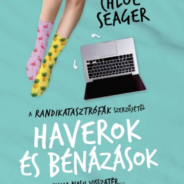 Haverok És Bénázások - Randikatasztrófák 2.