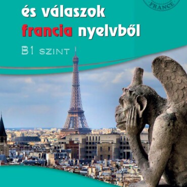 Színes Kérdések És Válaszok Francia Nyelvből - B1 Szinten (Cd Melléklettel)