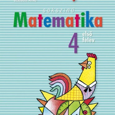 Sokszínű Matematika 4. Első Félév  (Munkatankönyv)