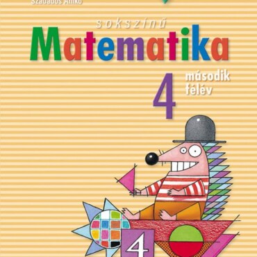 Sokszínű Matematika 4. Második Félév  (Munkatankönyv)