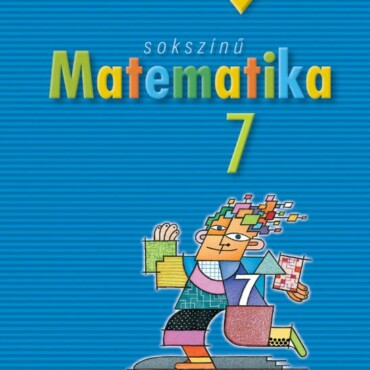 Sokszínű Matematika 7. Tankönyv