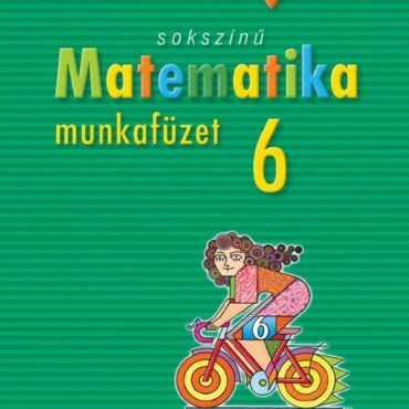 Sokszínű Matematika Munkafüzet 6.