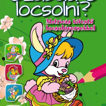 Szabad-E Locsolni? - Matricás Kifestő Locsolóversekkel