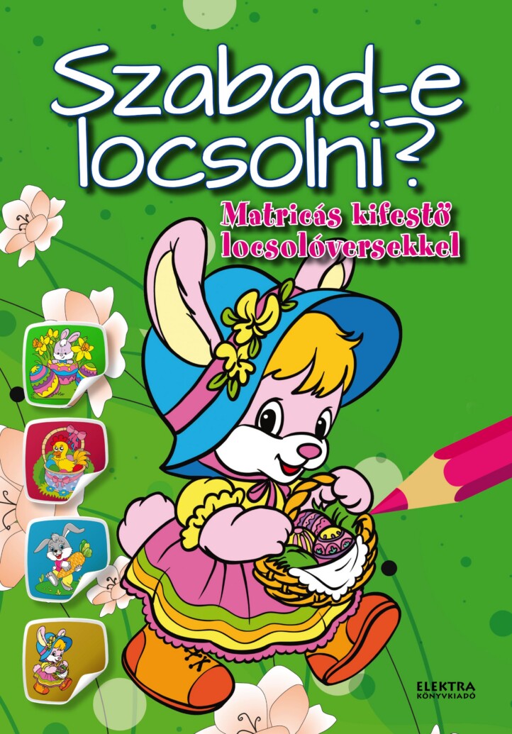 Szabad-E Locsolni? - Matricás Kifestő Locsolóversekkel