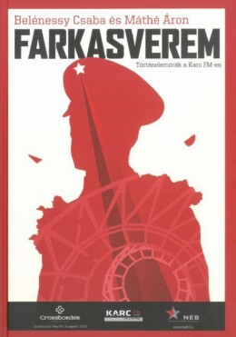 Farkasverem - Történelemórák A Karc Fm-En
