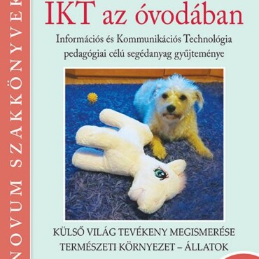 Ikt Az Óvodában - Külső Világ Tevékeny Megismerése, Természeti Környezet-Állatok