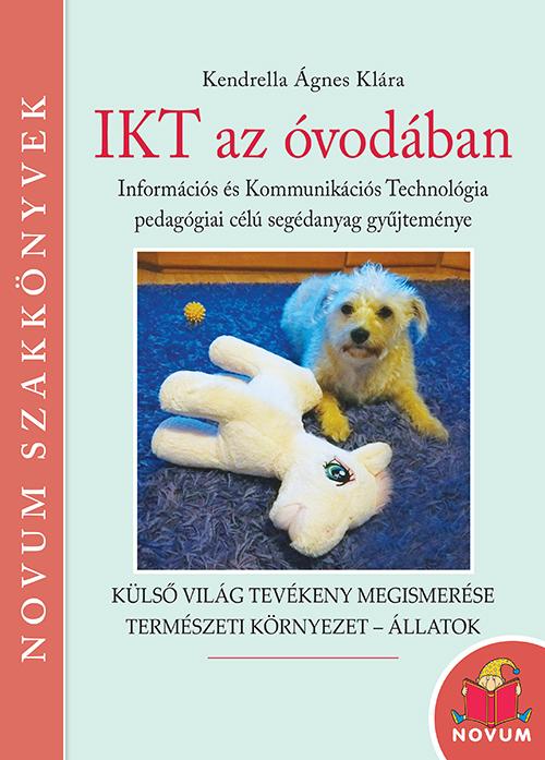 Ikt Az Óvodában - Külső Világ Tevékeny Megismerése, Természeti Környezet-Állatok