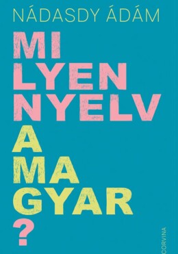 Milyen Nyelv A Magyar?