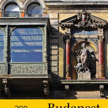 Budapest Építészete - 200 Kiemelt Épülettel