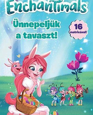 Enchantimals - Ünnepeljük A Tavaszt!