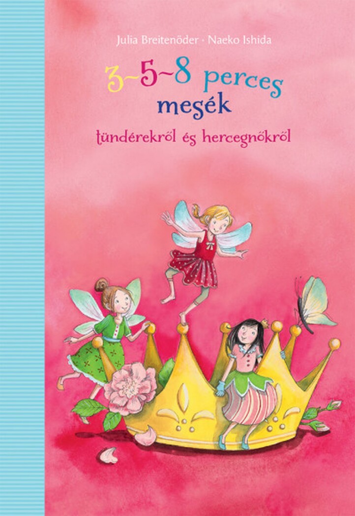 3-5-8 Perces Mesék -Tündérekről És Hercegnőkről