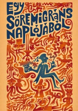 Egy Söremigráns Naplójából