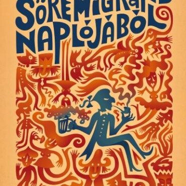 Egy Söremigráns Naplójából
