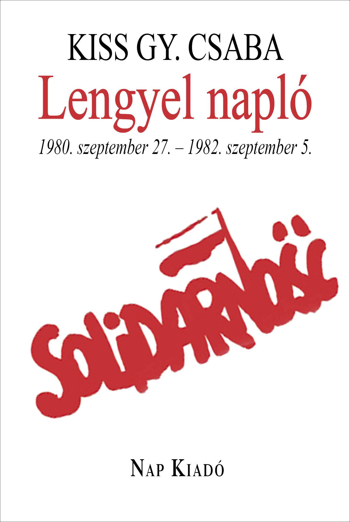 Lengyel Napló - 1980. Szeptember 27. - 1982. Szeptember 5.